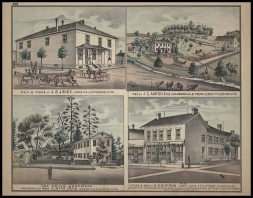 Residence & Store of J.B. Jones - Corsica
The Crig Homestead - Greenville
Residence of J.C. Paron - Redbank Township
Store & Residence of C. Kaufman - Clarion